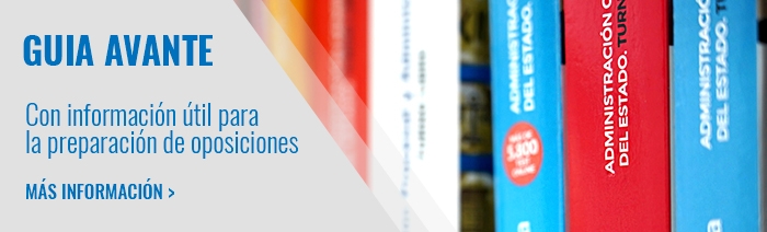 Guía Avante para opositores, lo que necesitas para presentarte a una oposición