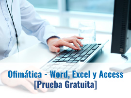 Ofimática – Word, Excel y Access (Prueba Gratuita)